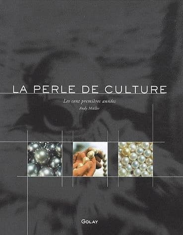 La perle de culture : les cent premières années