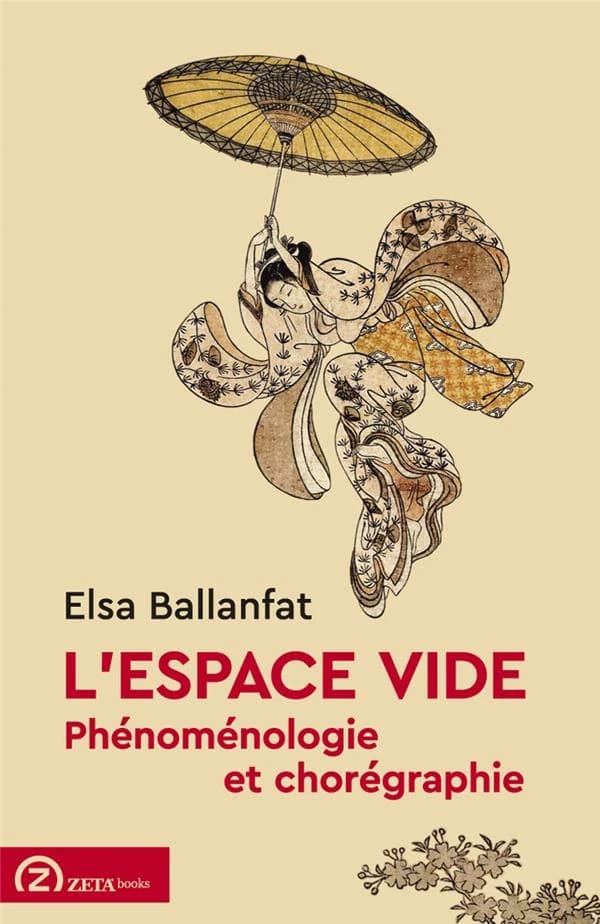 L'espace vide : phénoménologie et chorégraphie