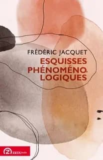 Esquisses phénoménologiques