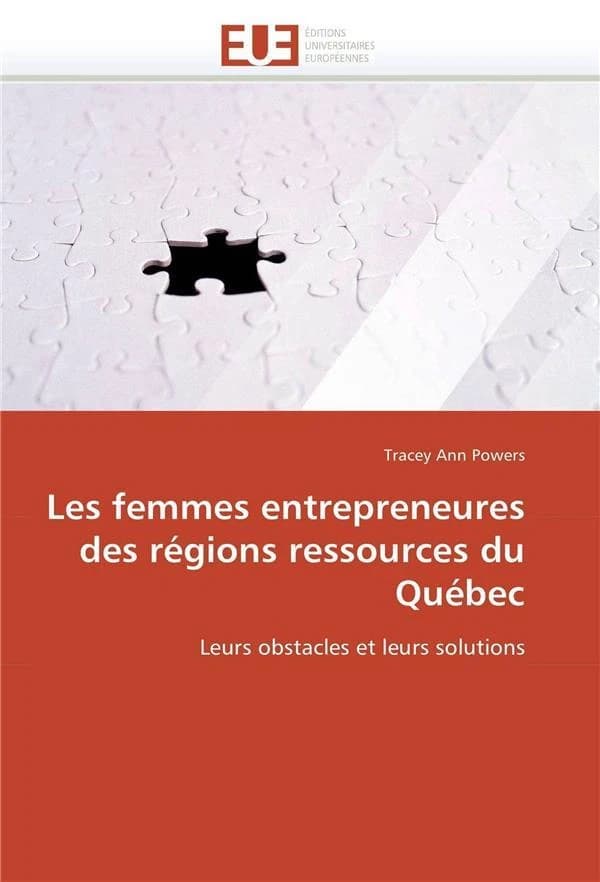 Les femmes entrepreneures des regions ressources du quebec