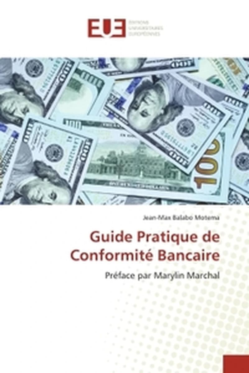 GUIDE PRATIQUE DE CONFORMITE BANCAIRE - PREFACE PAR MARYLIN MARCHAL