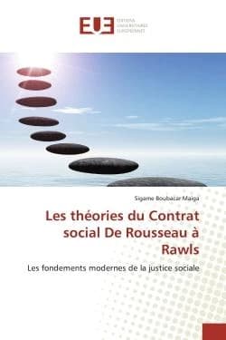 Les théories du Contrat social De Rousseau à Rawls : Les fondements modernes de la justice sociale