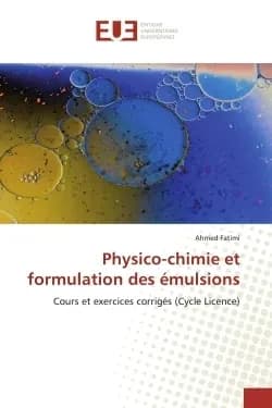 Physico-chimie et formulation des emulsions