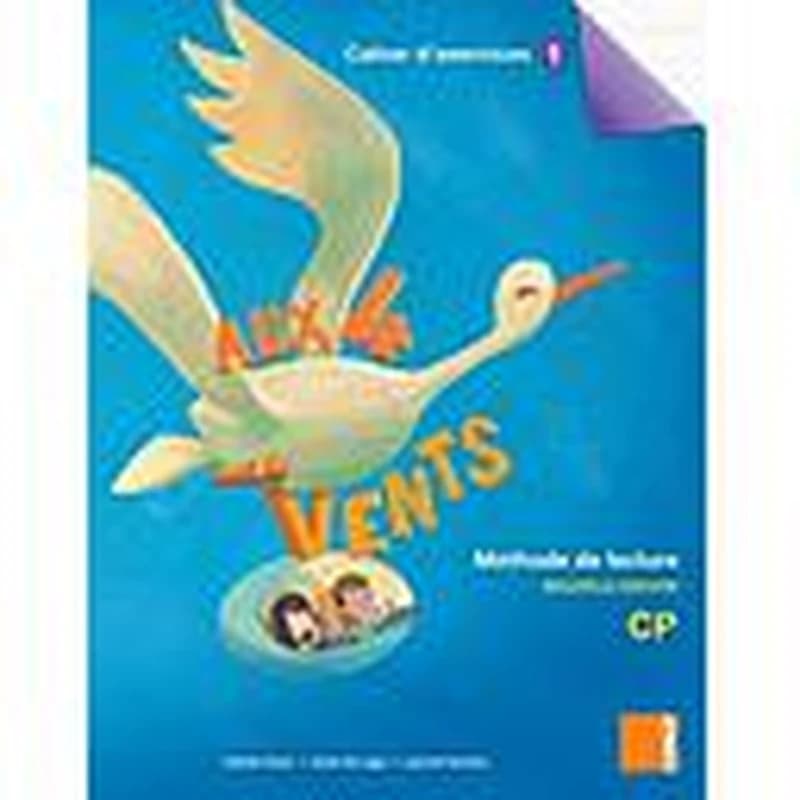 Méthode de lecture CP Aux 4 vents : Cahier d'exercice 1