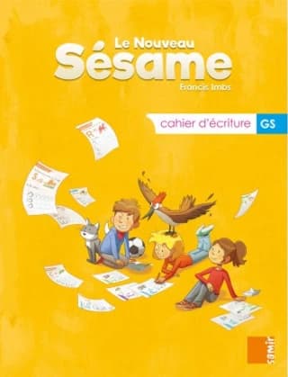 LE NOUVEA SESAME CAHIER D'ECRITURE GS