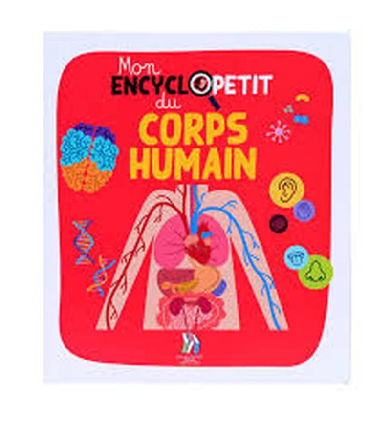 Mon EncycloPetit du Corps Humain