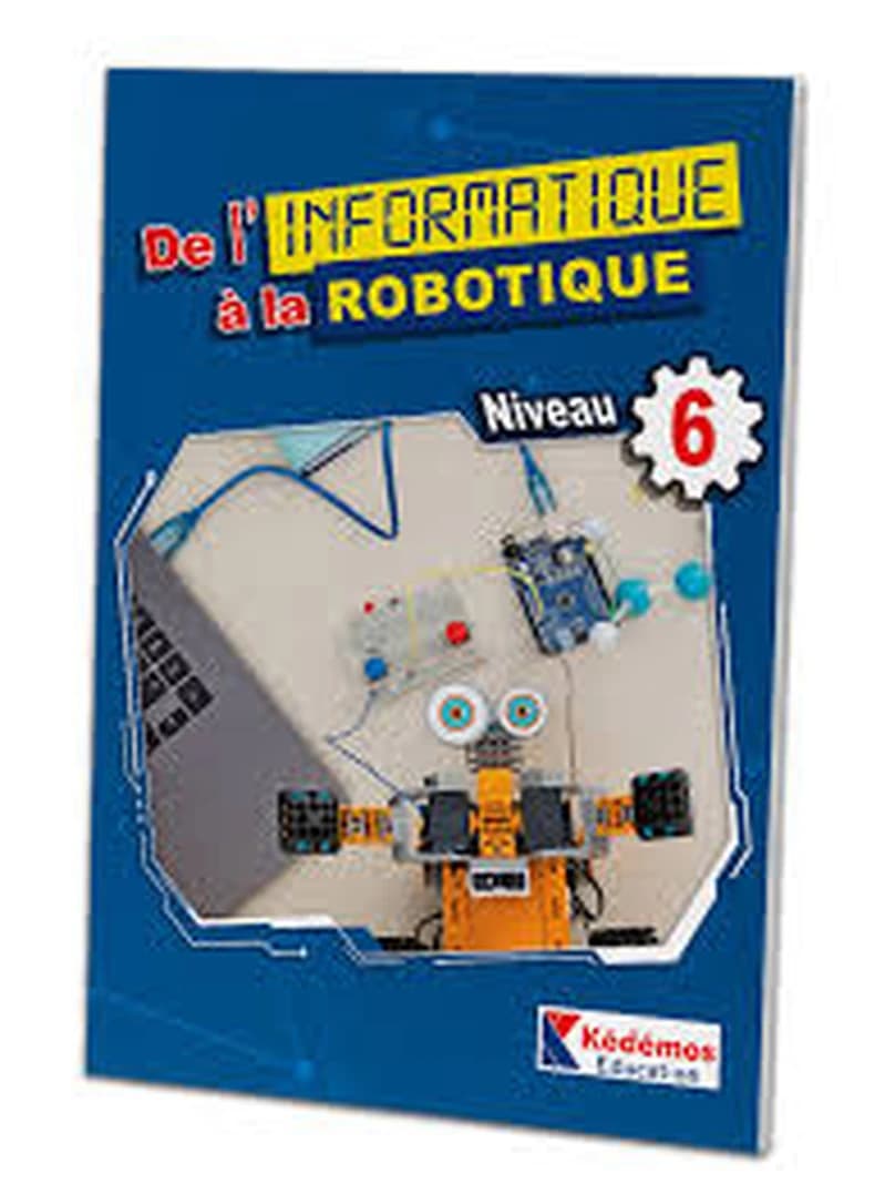 De l’informatique à la robotique - Niveau 6