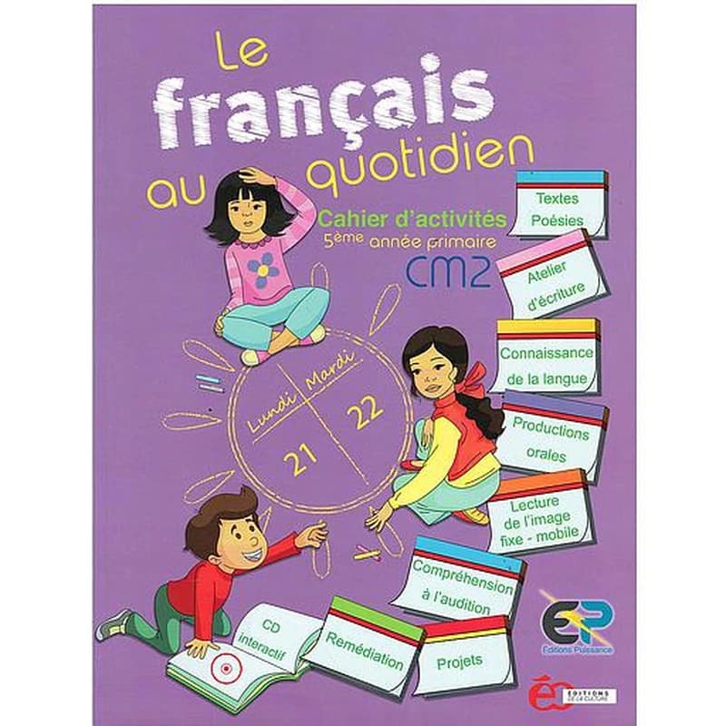 LE FRANCAIS AU QUOTIDIEN CM2 - CAHIER D'ACTIVITES