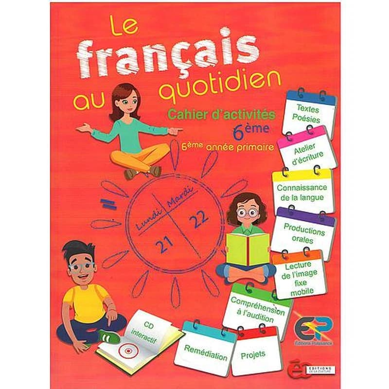 LE FRANCAIS AU QUOTIDIEN 6EME - CAHIER D'ACTIVITES