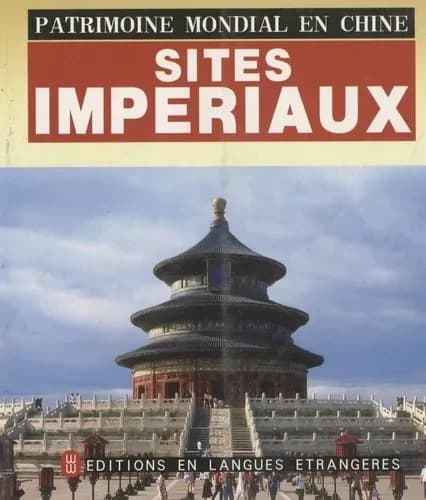 Patrimoine mondial en chine : site imperiaux
