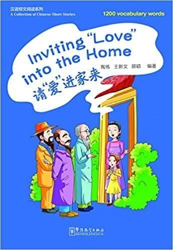 Inviting love into the home (1200 mots, chinois+pinyin)