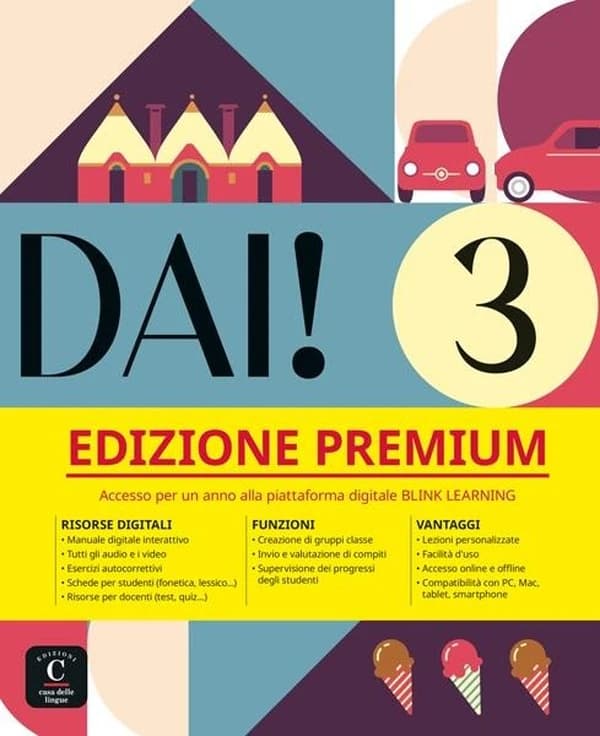 DAI! 3 PREMIUM - LIBRO DELLO STUDENTE + ESERCIZI.