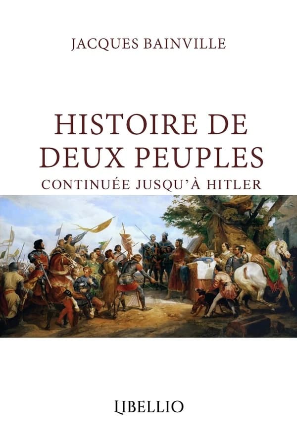 Histoire de Deux Peuples : Continuée jusqu'à Hitler
