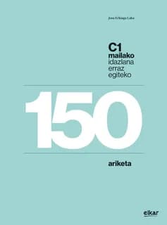 C1 mailako idazlana erraz egiteko 150 ariketa
