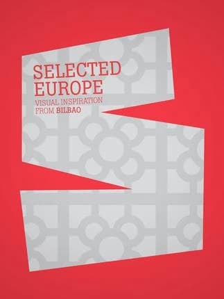 Selected Europe ; visual inspiration from Bilbao