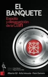 El banquete : expolio u desaparición de la CAN