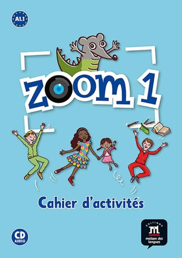 Zoom. 1 : français langue étrangère : A1.1