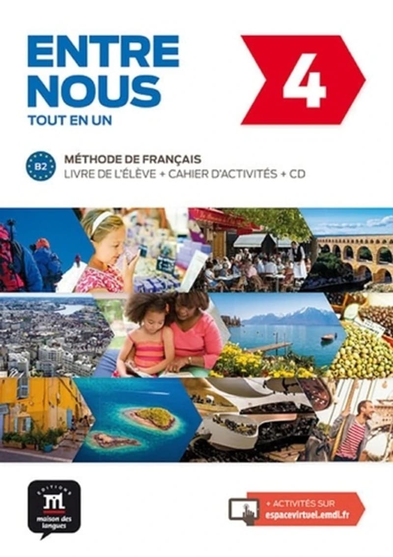 Entre nous : tout en un : méthode de français : B2. 4