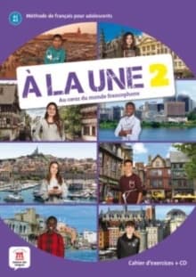 À la une : au coeur du monde francophone. 2 : A1-A2