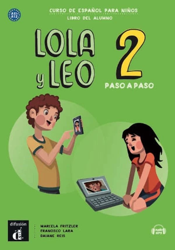Lola y leo paso a paso 2 : espagnol ; A1.1-A1-2 ; livre de l'élève