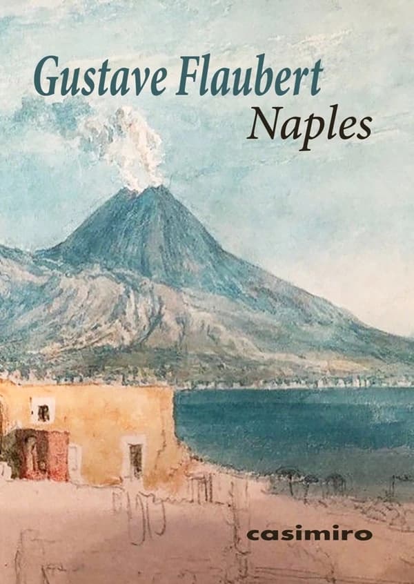Naples : Lettres et Notes de voyage