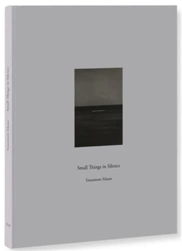 Masao yamamoto small things in silence (2nd edition)