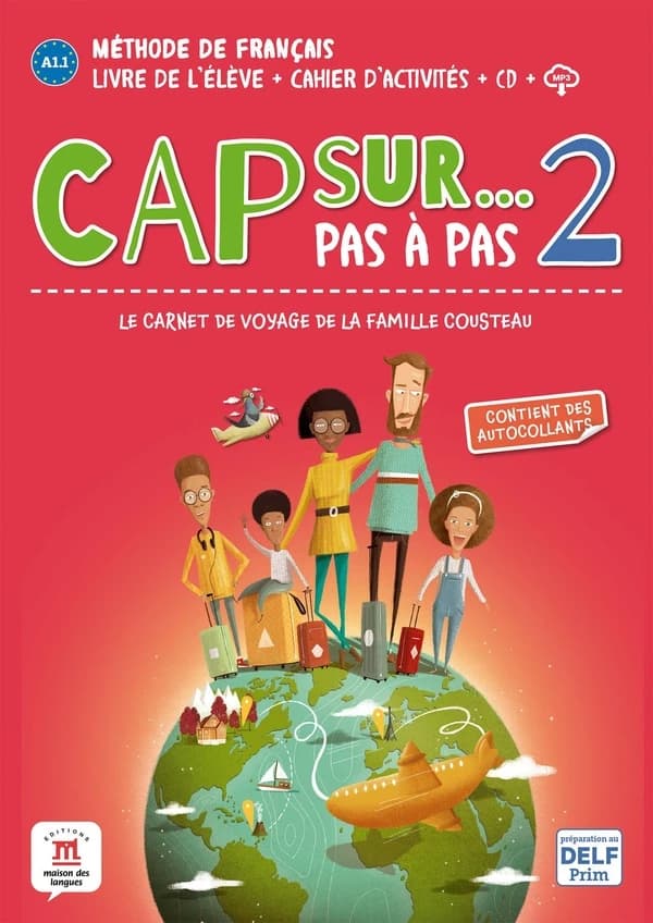 Cap sur pas à pas 2 : FLE ; A1.1>A1.2