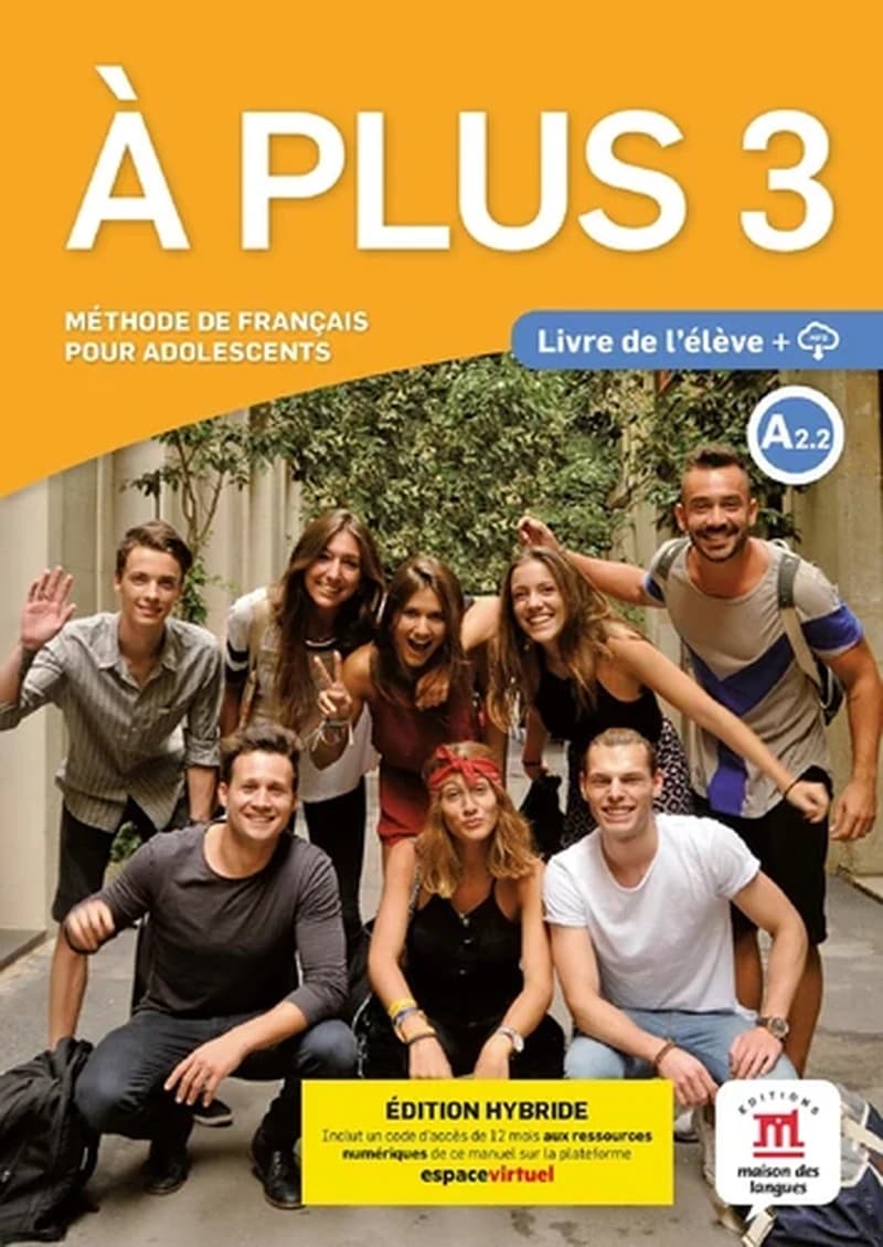 à plus 3 : FLE ; livre de l'élève ; A2.2
