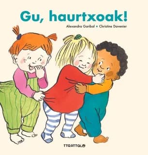 Gu, haurtxoak!