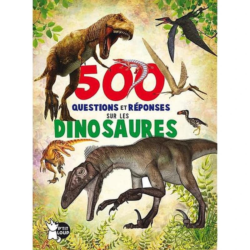 500 questions et réponses sur les dinosaures Album -