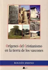 Origenes del cristianismo en la tierra de los vascones