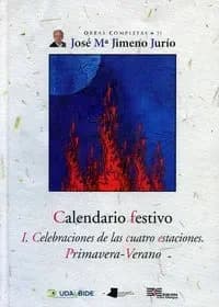 Calendario festivo. I. Celebraciones de las cuatro estaciones Primavera-Verano