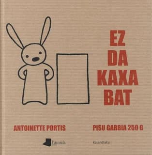 Ez da kaxa bat