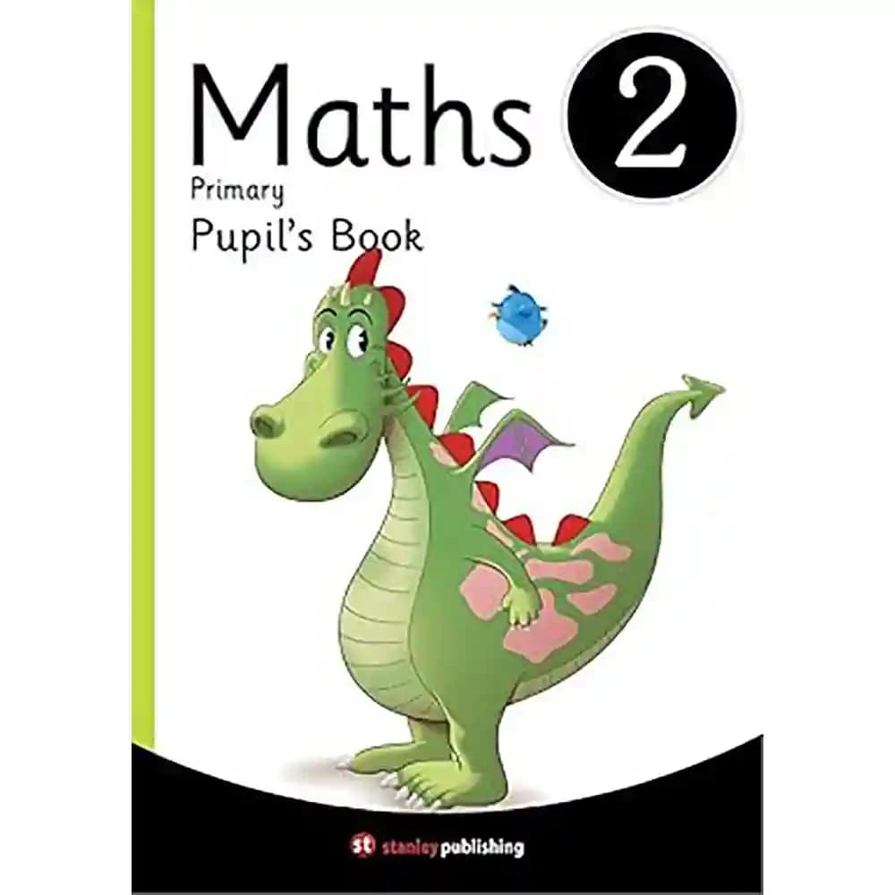 MATHS PRIMARY 2 PUPIL’S BOOK