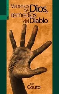 Venenos de dios, remedios del diablo