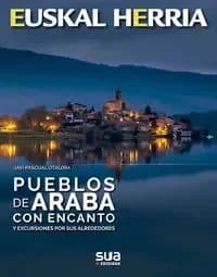 Pueblos de araba con encanto y escursiones por sus alrededores