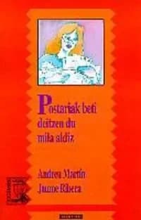 Postariak beti deitzen du mila aldiz