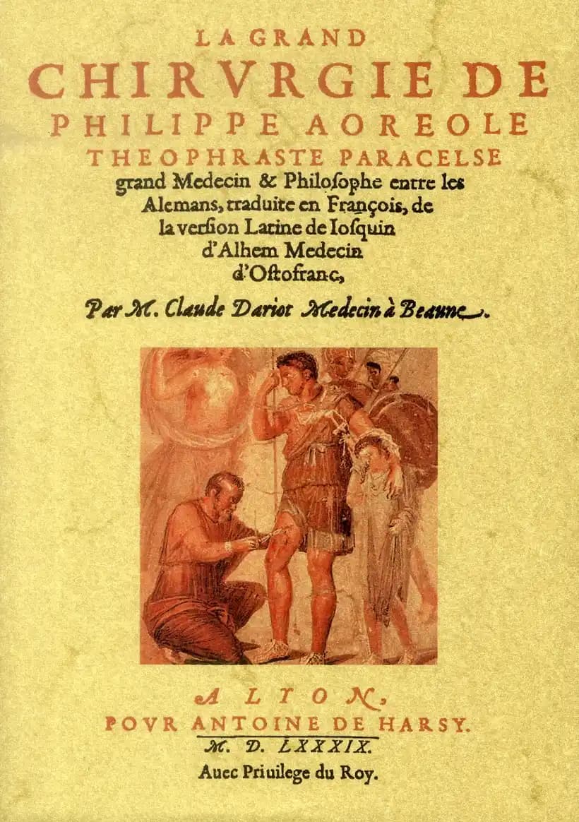 La grand chirurgie de Philippe Aoreole Theophraste Paracelse