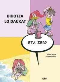 Bihotza lo daukat, eta zer?