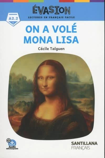 FLE ; on a volé Mona Lisa ; A2.2 (édition 2019)