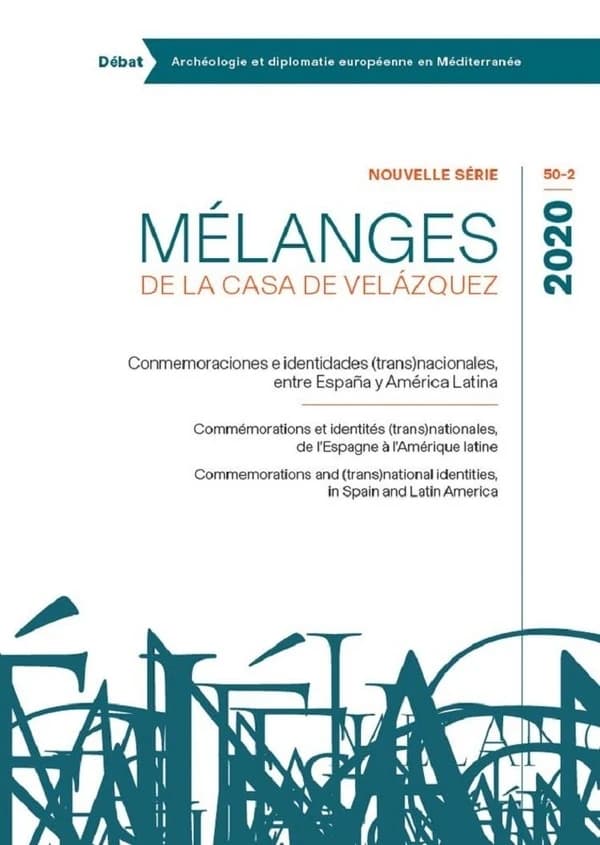 Revue mélanges n.3393 : conmemoraciones e identidades (trans)nacionales, entre Espana y América Latina
