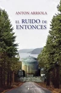 Ruido de entonces, el