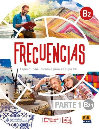 Frecuencias : espagnol ; libro del estudiante ; B2.1