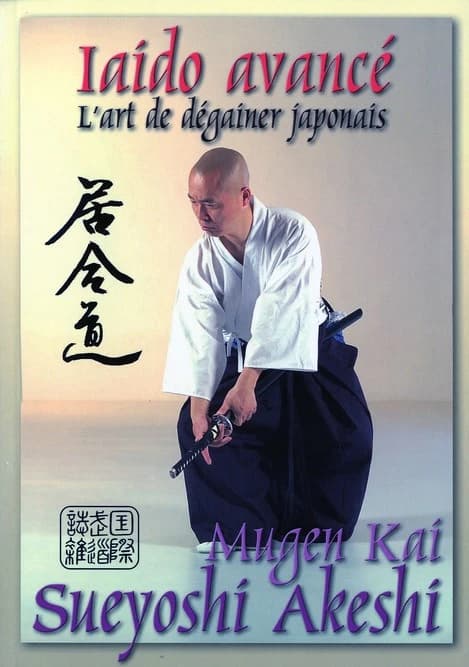 Iaido avancé ; l'art de dégainer le katana japonais