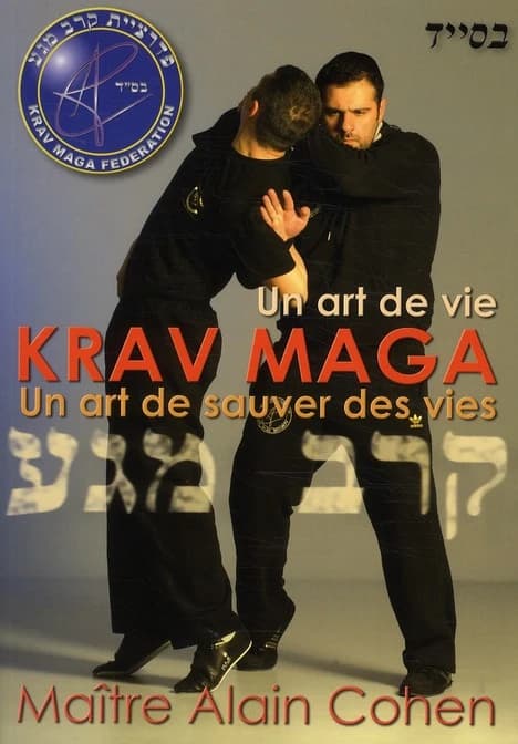 Una art de vie Krav Maga : Un art de sauver des vies