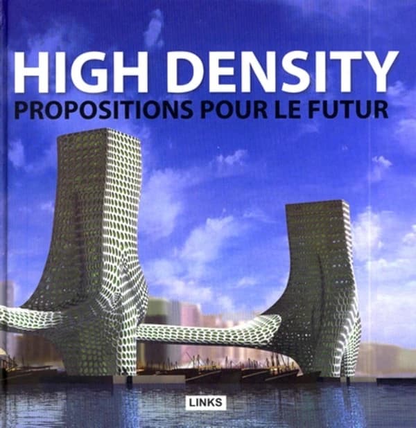 High density ; propositions pour le futur