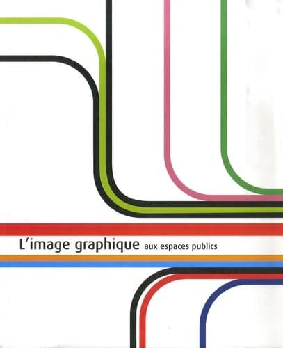 L'image graphique : applications aux espaces publics