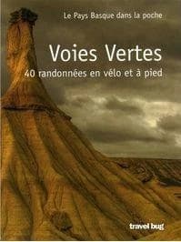Voies vertes ; 40 randonnées en vélo et à pied