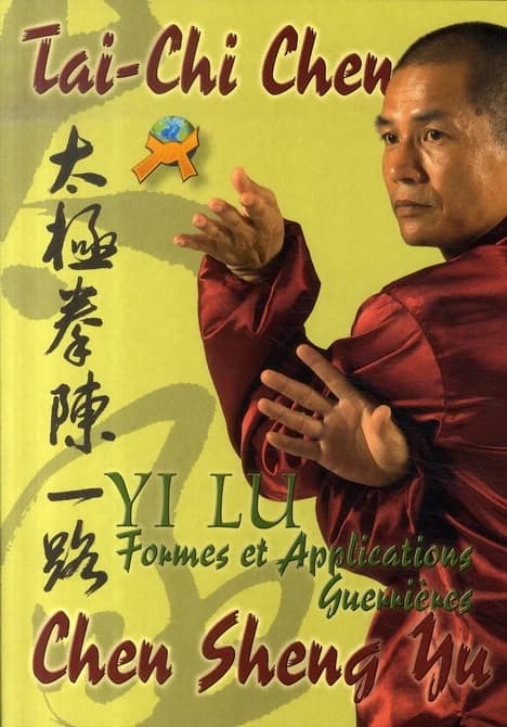 Tai-chi chen : la forme "yi lu" et ses applications martiales