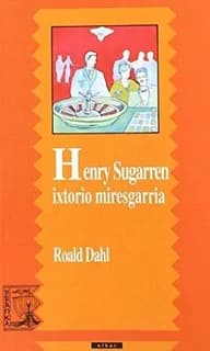 Henry Sugarren ixtorio miresgarria
